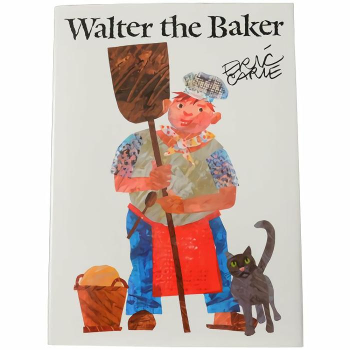 Literacy |   Eric Carle Collection-Walter The Baker