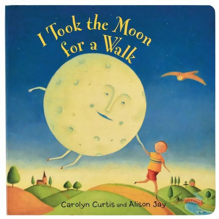 Literacy |   I Took The Moon On A Walk Board Book