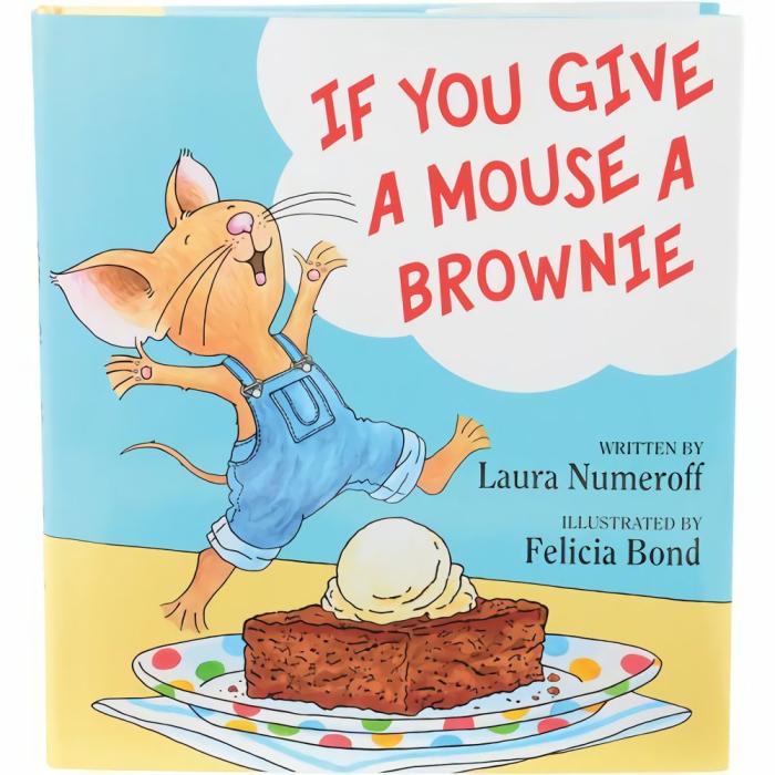 Literacy |   If You Give A Mouse A Brownie Hardcover Book