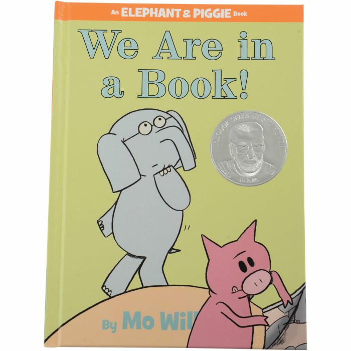 Literacy |   We Are In A Book – An Elephant And Piggie Book By Mo Willems